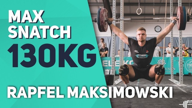 'Max Snatch – Männer – RAFAEL MAKSIMOWSKI: 130KG'
