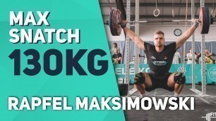 'Max Snatch – Männer – RAFAEL MAKSIMOWSKI: 130KG'