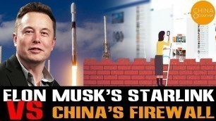 Elon Musk’s Starlink VS China’s Firewall | Starlink | Elon Musk | Space X | Great Firewall