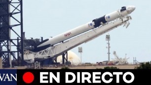 [Cancelado el primer intento] SpaceX y la NASA envían su primera misión tripulada al espacio