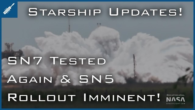 SpaceX Starship Updates! SN7 Tank Tested Again, SN5 Rollout Imminent, Boca Chica News! TheSpaceXShow