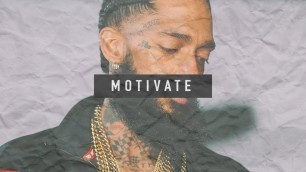 'Nipsey Hussle x Rick Ross type beat \"Motivate\" 2021'