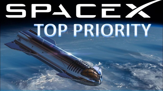 SpaceX Starship is Now ""Top Priority"": Elon Musk