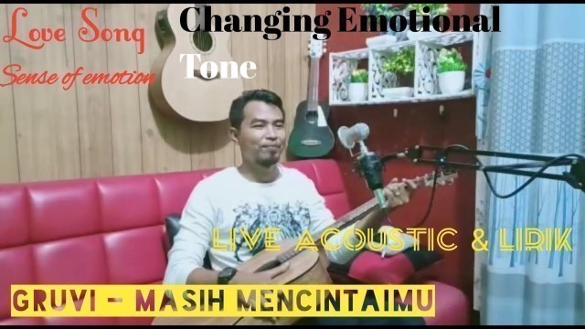 'Masih Mencintaimu - Gruvi (Cover) Al-Gala Al-Gaza | Live Acoustic & LIRIK , Emotional Feel'