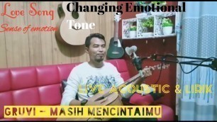 'Masih Mencintaimu - Gruvi (Cover) Al-Gala Al-Gaza | Live Acoustic & LIRIK , Emotional Feel'