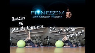 'Comment muscler les fessiers avec un ballon swiss-ball ?'