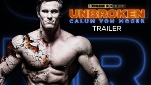 'Calum Von Moger: Unbroken - Official Trailer (HD) | Bodybuilding Documentary'