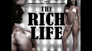 'The Rich Life Documentary'