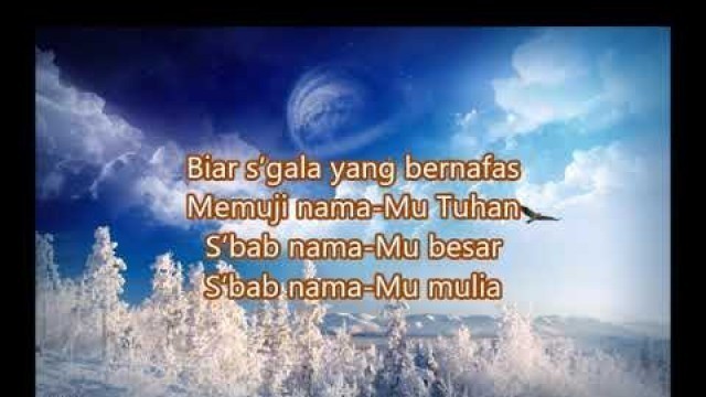 'Lagu Rohani dan Lirik - Biar s’gala yang Bernafas'