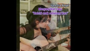 'Lirik Lagu \"HATCHI anak sebatang kara\" - Vanessa Angel ( Lagu Untuk GALA )'
