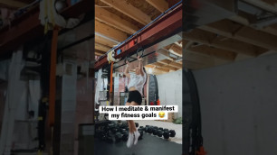 'How I meditate & manifest my fitness goals #fitnessgoals #workoutvideo #femalefitness #trainer'