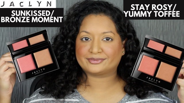 'Jaclyn Cosmetics Bronze & Blushing Duo Sunkissed/ Bronze Moment and Stay Rosy/ Yummy Toffee Review'