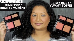 'Jaclyn Cosmetics Bronze & Blushing Duo Sunkissed/ Bronze Moment and Stay Rosy/ Yummy Toffee Review'