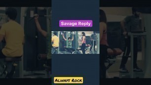 'Savage Reply to Female Gym Trainer || Pawan Yadav #My First shorts video #Shorts'