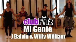 '\"MI GENTE\" by J Balvin & Willy William | Club FITz Fitness Choreo by Lauren Fitz'