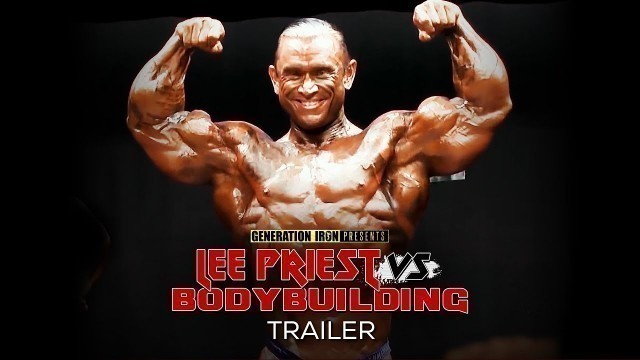 'Lee Priest Vs Bodybuilding Official Release Trailer (HD) | Bodybuilding Documentary'