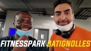 'FITNESS PARK BATIGNOLLES - Je suis rentré, j\'avais déjà tout vu'