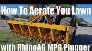 'How to Aerate Your Lawn with RhinoAG MPG720 Plugger Aerator'