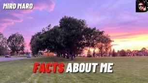 'Facts About Me To Motivate You | Miro Maro'