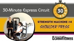 'Strength machine #4 | Shoulder press | 30-MINUTE EXPRESS CIRCUIT | Éconofitness'