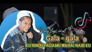 'Yang Lagi Viral Gala - Gala Versi Sholawat || Terbaru'
