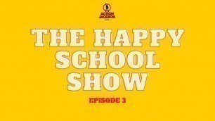 'The Happy School Show: How To motivate Learners Ep3'