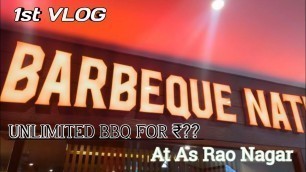 'Unlimited BBQ Buffet At As Rao Nagar Hyderabad #Vlog1 #BarbequeNation 