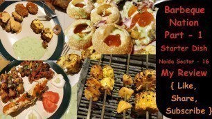 'Barbeque nation || Noida sector 16 || Part 1 Starter || Unlimited Food || Goswami Food Offical'