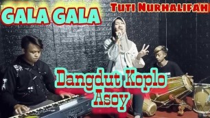 'GALA GALA (RHOMA IRAMA) COVER DANGDUT KOPLO ASOY'