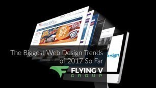 The Biggest Web Design Trends of 2017