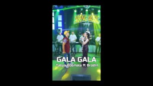 'GALA GALA | Tasya Rosmala feat Brodin Ageng Music (Lirik) #shorts'
