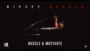 'The Brink Truck (Nipsey Hussle \"Hussle & Motivate\" Official Soundtrack)'