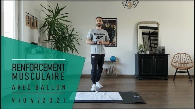 'Renfo. Musculaire avec ballon - 9/04/2021 - S.B fitness'