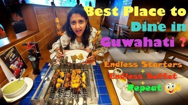 'Barbeque Nation - Guwahati | Unlimited food & delicious Buffet at just Rs.699/- | Food Vlog'