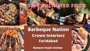'Barbeque Nation Crown Interiorz Faridabad || BBQ Nation Review  ||  Unlimited Buffet Under ₹ 599'
