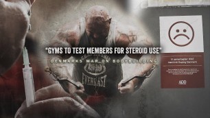 '\"Denmarks War on Bodybuilding\" - GYMS TESTING MEMBERS FOR STEROIDS! - Full Documentary.'