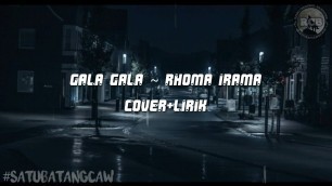 'Gala Gala RHOMA IRAMA (Cover+Lirik)'