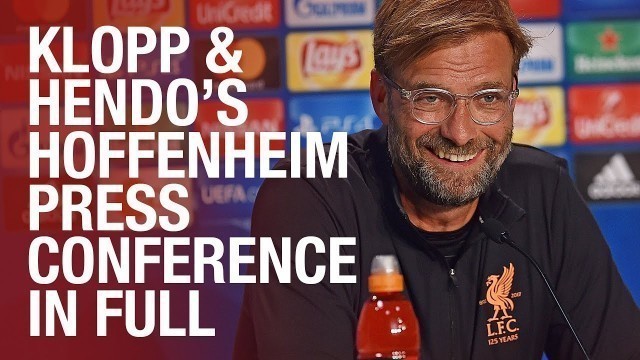 'Champions League return, Coutinho update and Sturridge fitness latest | Hoffenheim press conference'