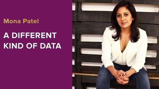 'A Different Kind of Data: Mona Patel on Your Messy Brilliance® Show'