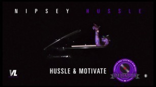 'Hussle & Motivate- Nipsey Hussle (Chopped and Screwed)'