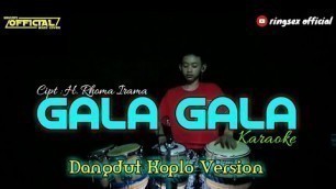 'Rhoma Irama - GALA GALA - Karaoke || Cover Kendang || Dangdut Koplo Version'