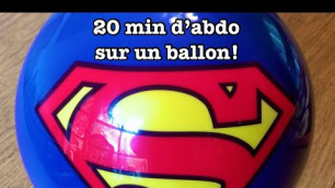 'Entraînement d\'abdo avec ballon en 20 minutes'