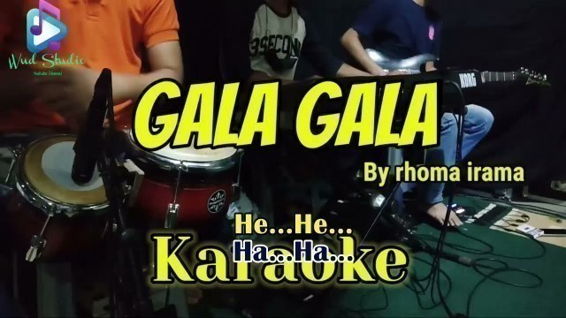 'GALA GALA - Rhoma Irama - KARAOKE DANGDUT KOPLO'