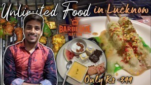 'Barbeque Nation Unlimited Food Buffet in just ₹399 on Lucknow 