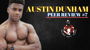 'Austin Dunham: Youtube Fitness Peer Review #7'