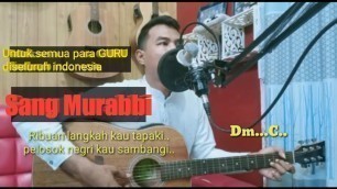 'Sang Murabbi -  Chord dan Lirik By : Al-Gala Al-Gaza'