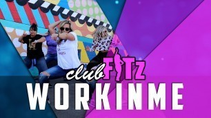 '\"W O R K I N M E\" by Quavo | Club FITz Dance Fitness | Choreo by Lauren Fitz'