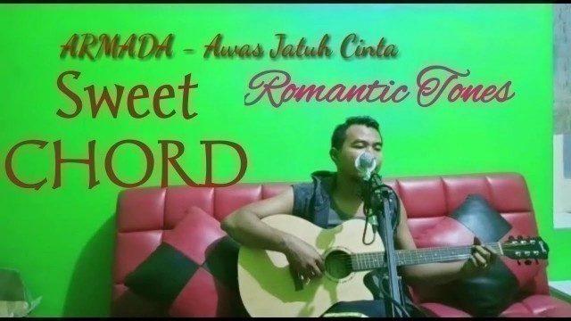 'Awas jatuh cinta - Armada Sweet Chord dan lirik | Al-Gala Al-Gaza (Cover) live acoustic'