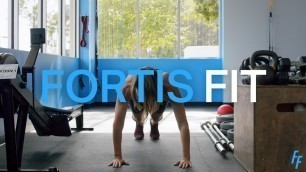 'Fortis Fit 30 Sec Commercial'