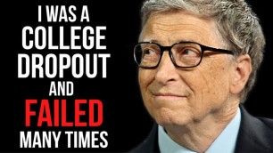 'Motivational Success Story Of Bill Gates - From College Dropout To The Richest Man In The World'